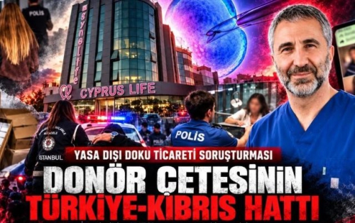DONÖR ÇETESİNİN TÜRKİYE - KIBRIS HATTI